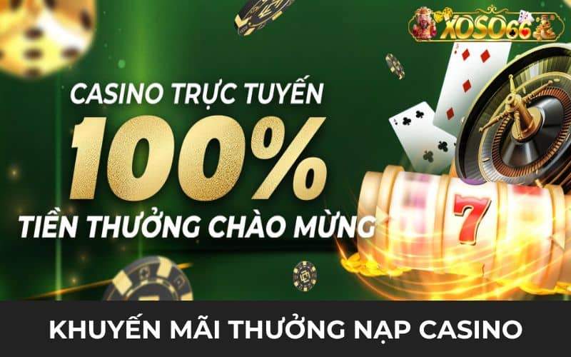 Nhận khuyến mãi nạp đầu casino tại XOSO66 Nhận khuyến mãi nạp đầu casino tại XOSO66
