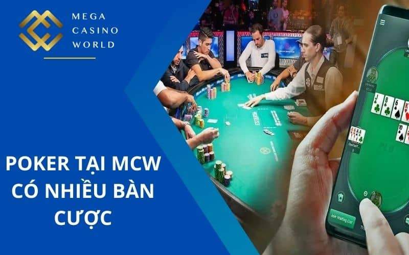 Poker tại Casino MCW được diễn ra liên tục cho người chơi Poker tại Casino MCW được diễn ra liên tục cho người chơi