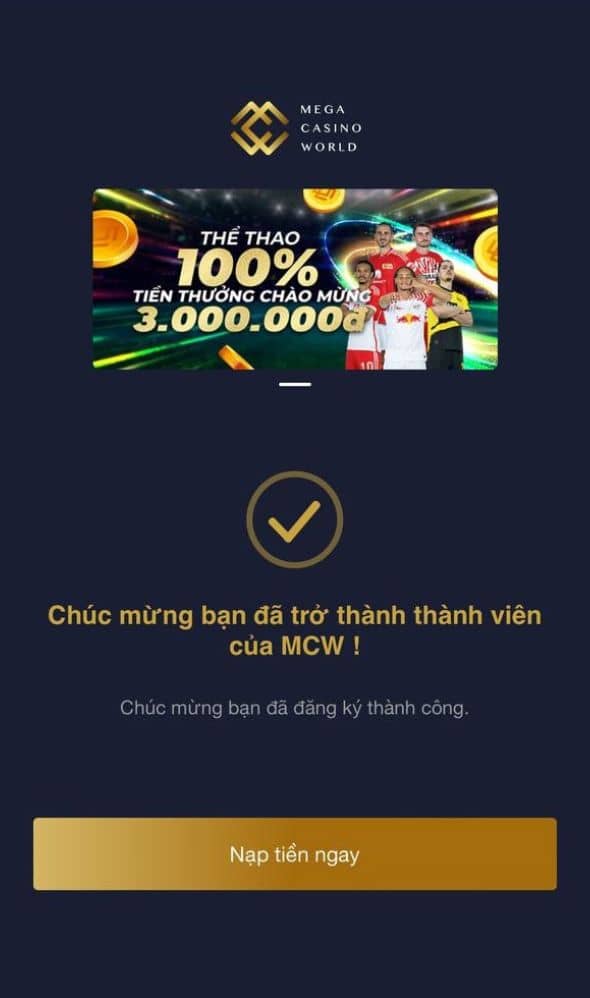 Hoàn tất đăng ký và tham gia cá cược tại MCW Hoàn tất đăng ký và tham gia cá cược tại MCW