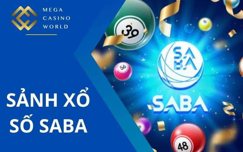 Sảnh Saba là nhà cung cấp xổ số uy tín Sảnh Saba là nhà cung cấp xổ số uy tín