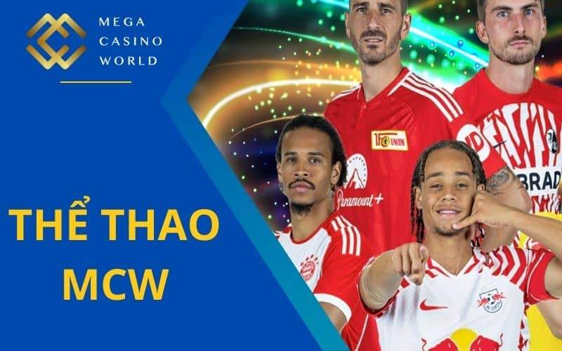 Thể thao MCW cung cấp hàng trăm kèo cược Thể thao MCW cung cấp hàng trăm kèo cược