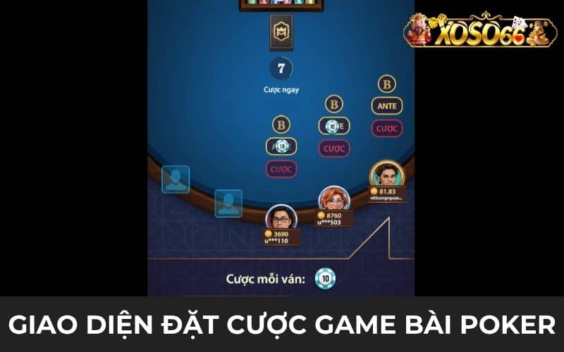 Giao diện đặt cược game bài Poker XOSO66 Giao diện đặt cược game bài Poker XOSO66